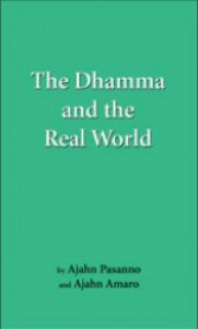 The Dhamma and the Real World